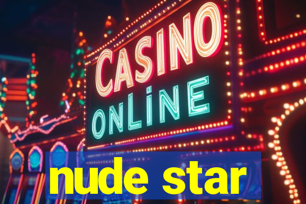 nude star